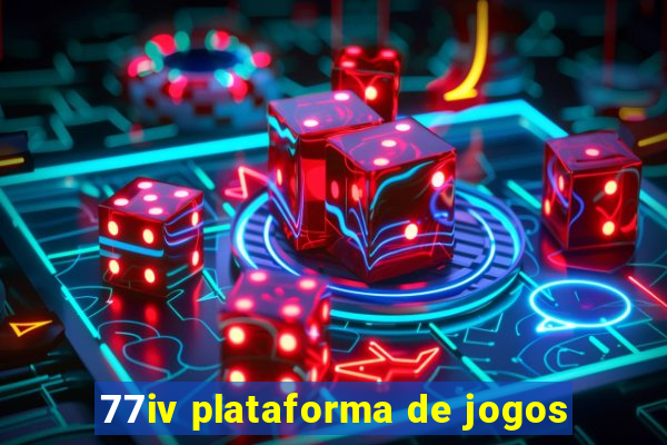 77iv plataforma de jogos